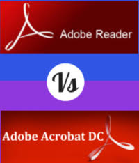 Difference between Adobe Acrobat dc vs Adobe Acrobat reader dc